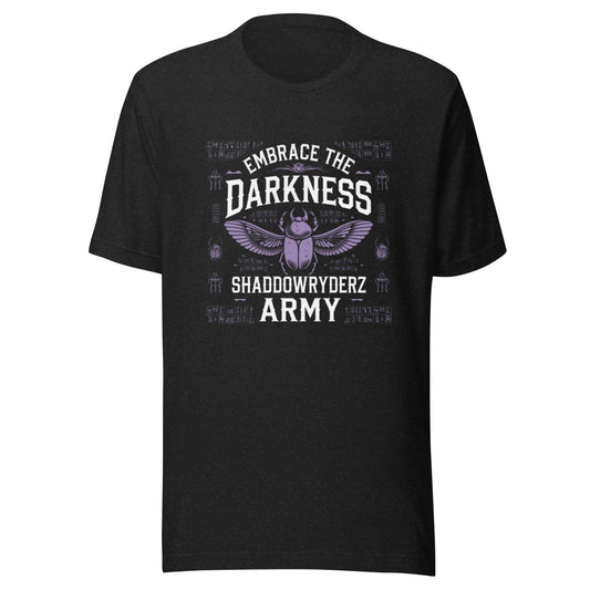 Embrace The Darkness #02 - Shaddowryderz Army T-Shirt